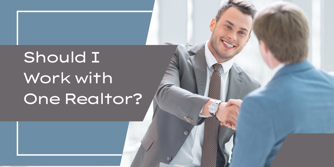Working With One Realtor:  The Benefits