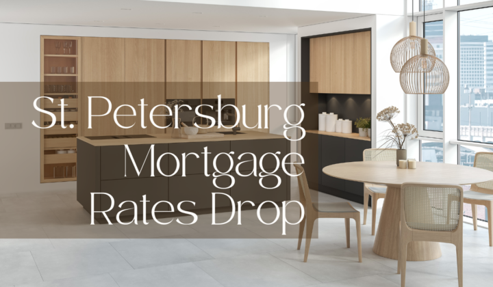 St. Petersburg Mortgage Rates Drop